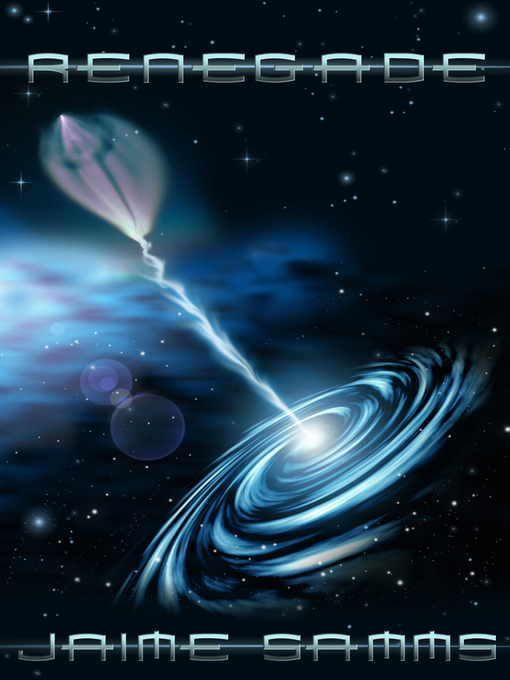 Title details for Renegade by Jaime Samms - Available